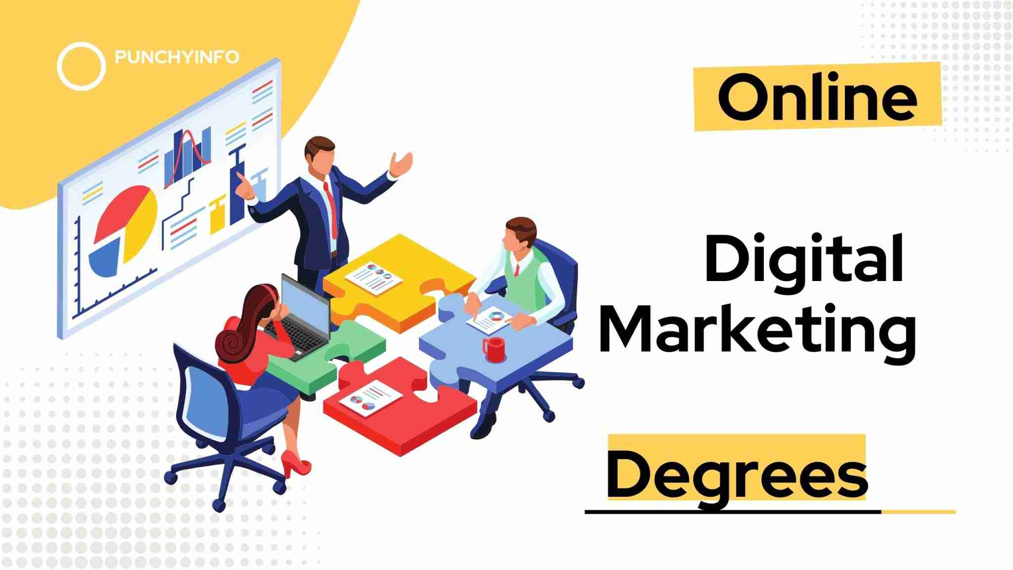 Top 10 Online Digital Marketing Degrees You Can Try Punchyinfo